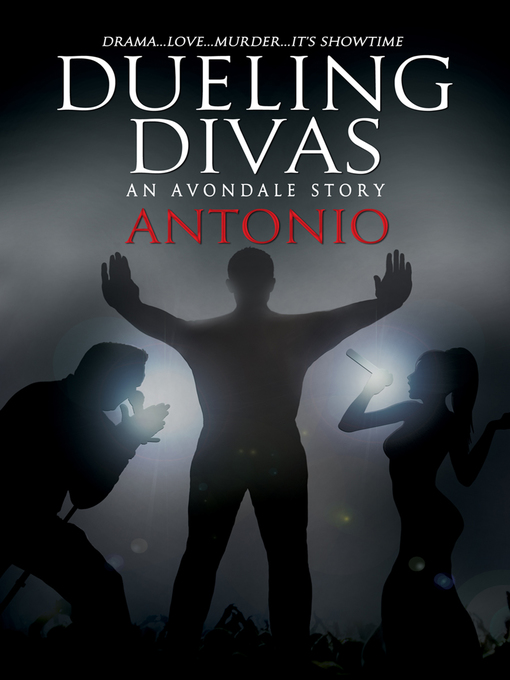 Title details for Dueling Divas by Antonio - Available